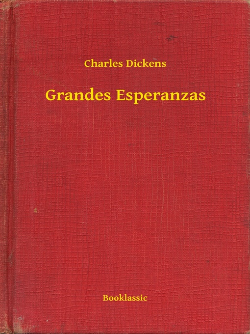 Title details for Grandes Esperanzas by Charles Dickens - Available